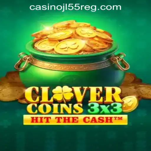 Discovering Clovercoin3x3: Unveiling the Thrills of Jl55 Online Casino